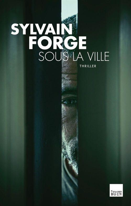 ebook cover of Sous la ville, by Sylvain Forge