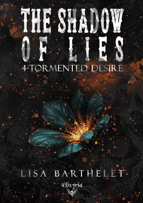 Couverture ebook de The shadow of lies - 4 - Tormented desire, de Lisa Barthelet