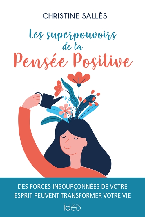 ebook cover of Les superpouvoirs de la Pensée Positive, by Christine Sallès