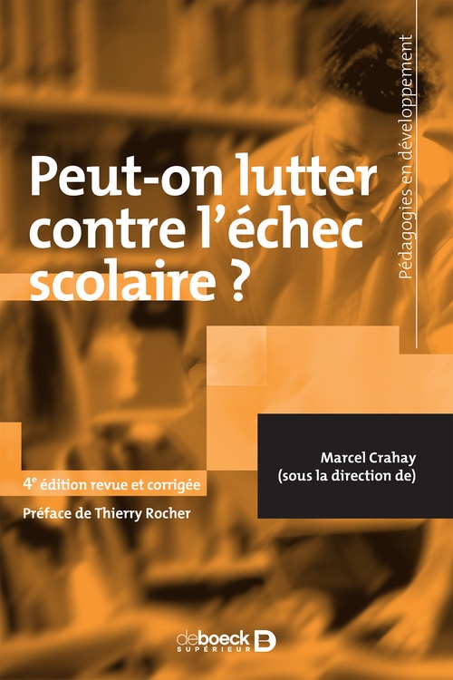 Couverture ebook de Peut-on lutter contre l'échec scolaire ?, de Marcel Crahay