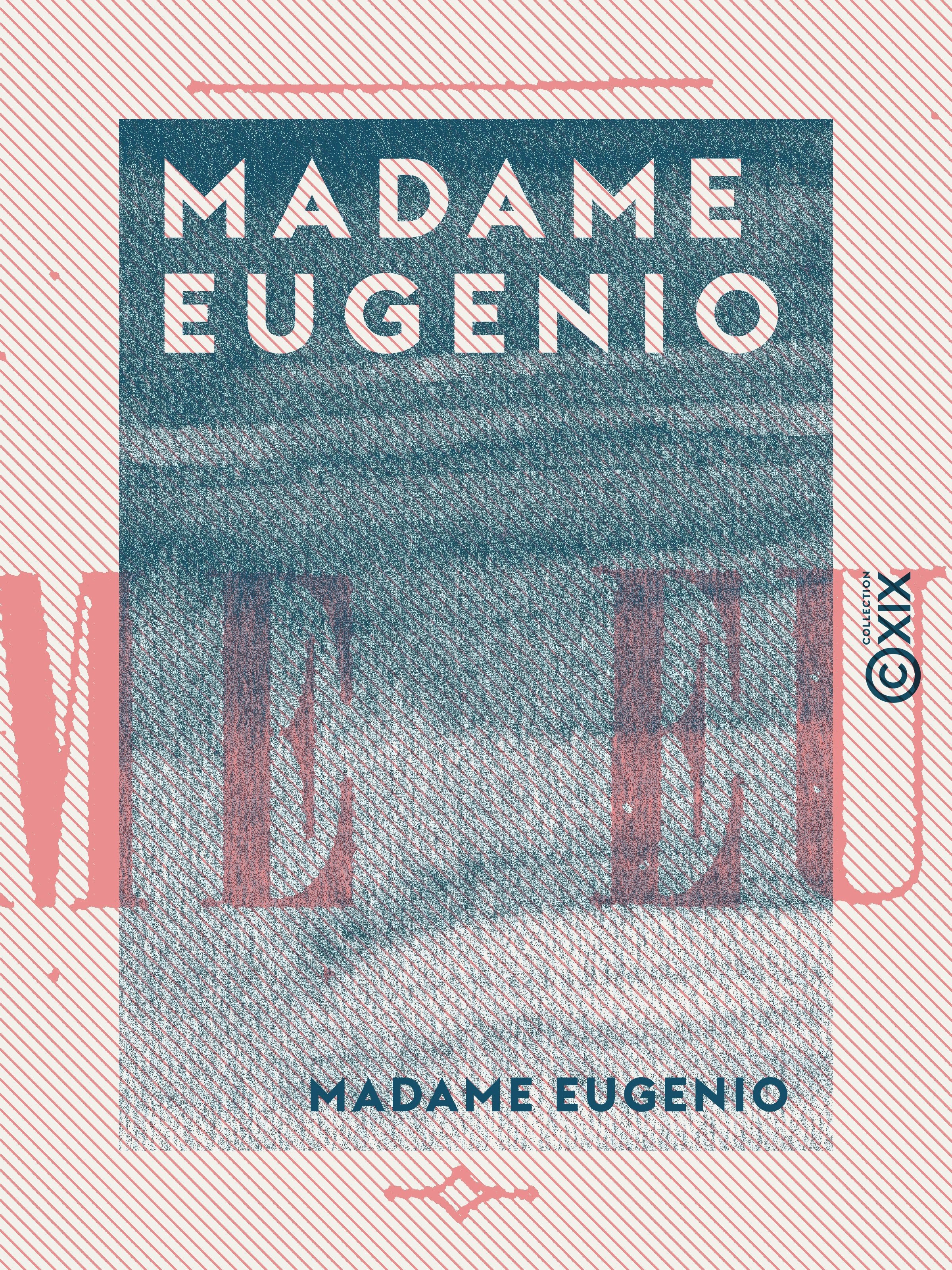 Couverture ebook de Madame Eugenio, de Champfleury