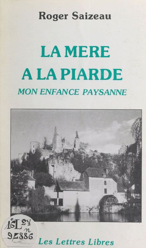 ebook cover of La mère à la Piarde : mon enfance paysanne, by Roger Saizeau