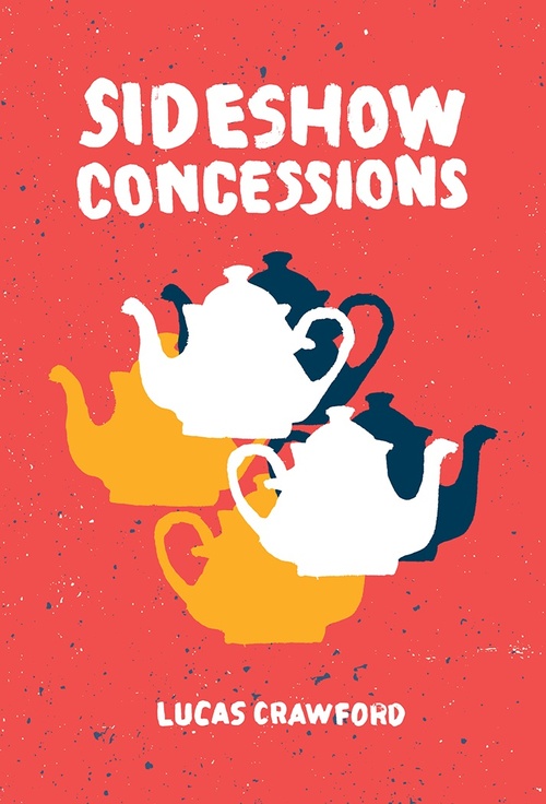 Couverture ebook de Sideshow Concessions, de Lucas Crawford