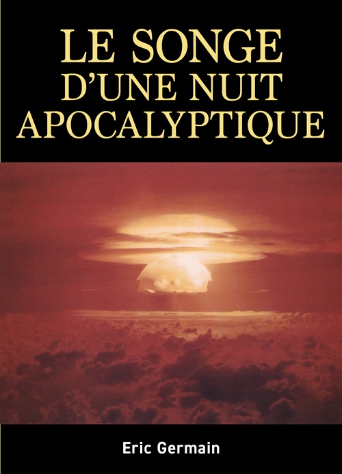 Couverture ebook de Le Songe d´une nuit apocalyptique, de Eric Germain