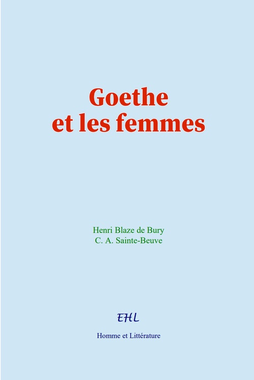 Couverture ebook de Goethe et les femmes, de Blaze De Bury