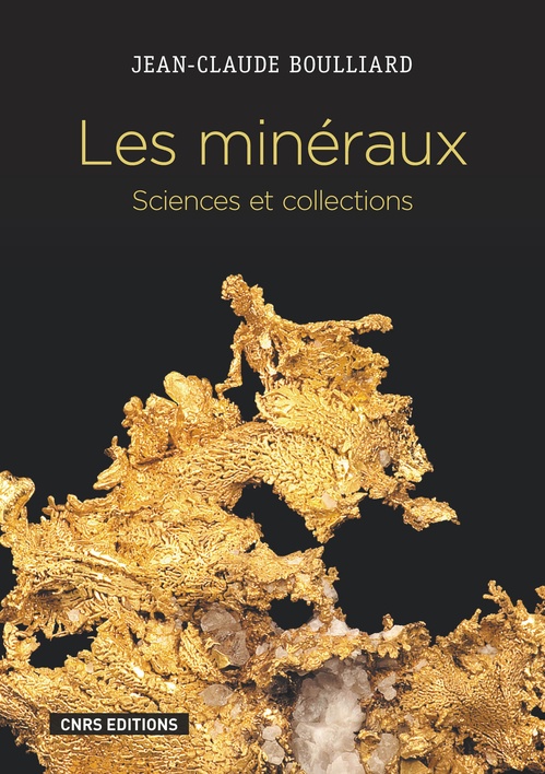 Couverture ebook de Les Minéraux. Sciences et collections, de Jean-claude Bouilliard