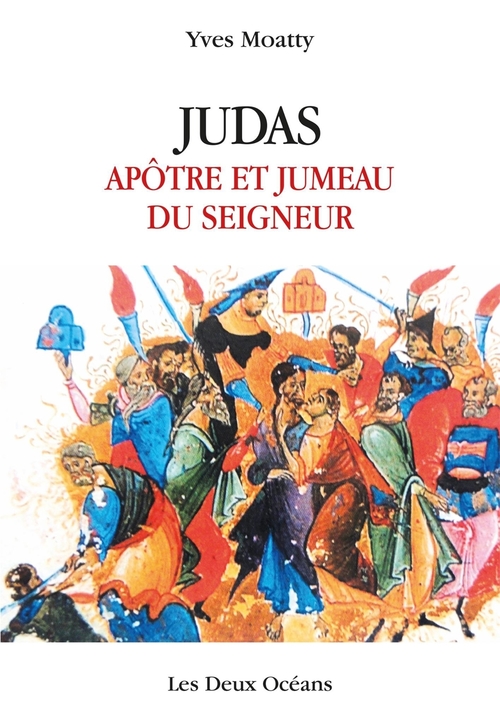 ebook cover of Judas, apôtre & jumeau du Seigneur, by Yves Moatty