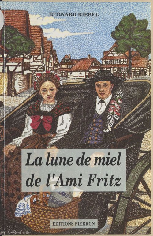 Couverture ebook de La lune de miel de l'ami Fritz, de Bernard Riebel