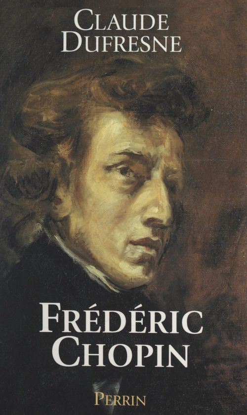 Couverture ebook de Frédéric Chopin, de Claude Dufresne