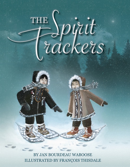 ebook cover of The Spirit Trackers, by J. Bourdeau Waboose