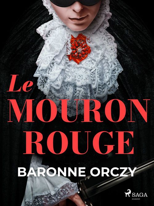 Couverture ebook de Le Mouron Rouge, de Baronne Orczy