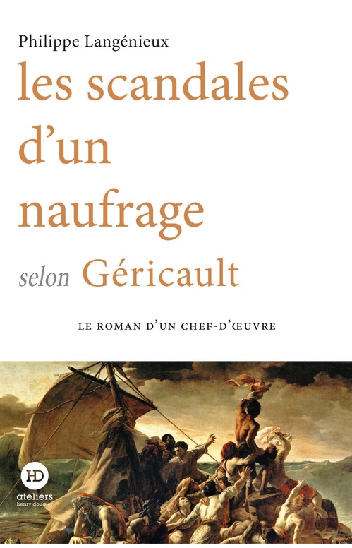 Couverture ebook de Les scandales d'un naufrage selon Géricault, de Philippe Langénieux
