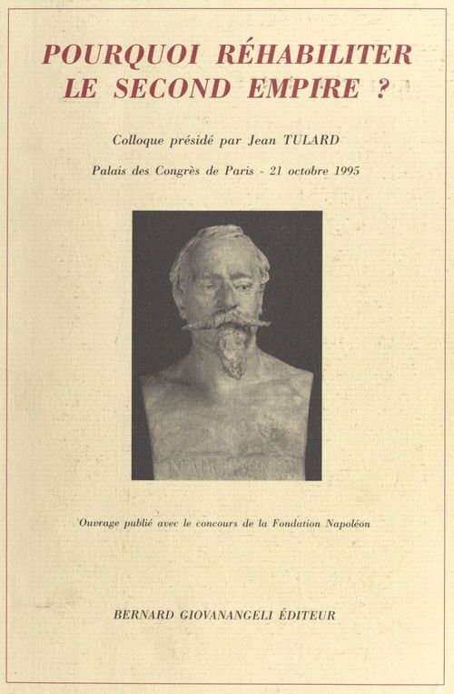 Couverture ebook de Pourquoi réhabiliter le Second Empire ?, de Jean Tulard