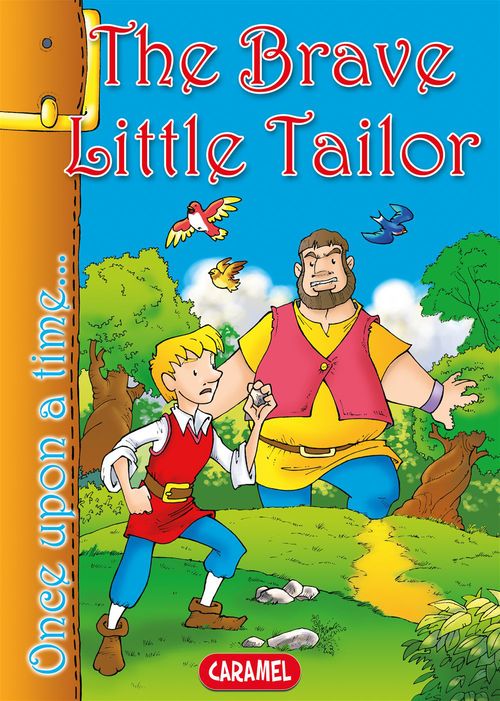 Couverture ebook de The Brave Little Tailor, de Jacob And Wilhelm Grimm, Jesus Lopez Pastor, Once Upon A Time