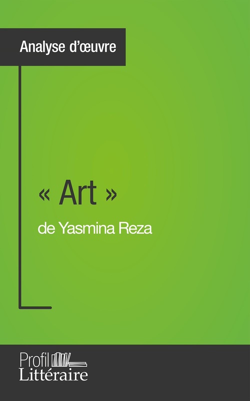 Couverture ebook de « Art » de Yasmina Reza (Analyse approfondie), de Samuel Duvivier