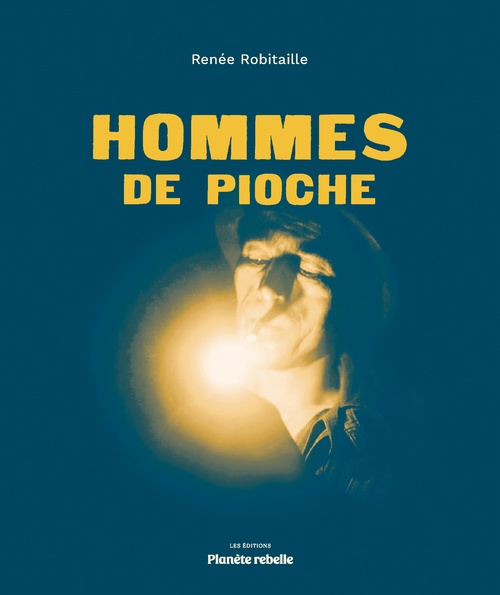 ebook cover of Hommes de pioche, by Renée Robitaille