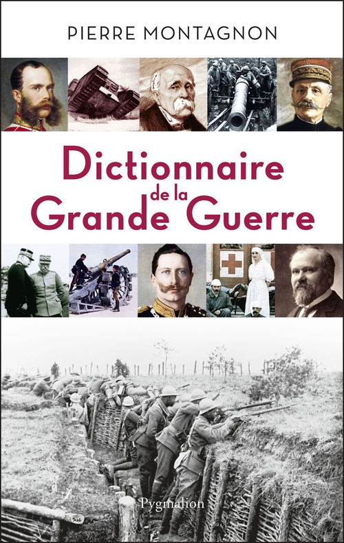 Couverture ebook de Dictionnaire de la Grande Guerre, de Pierre Montagnon