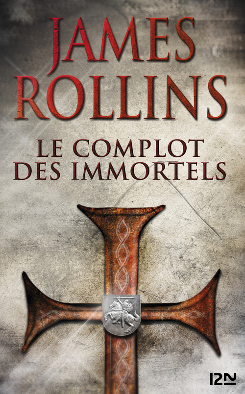 ebook cover of Le Complot des immortels, by James Rollins