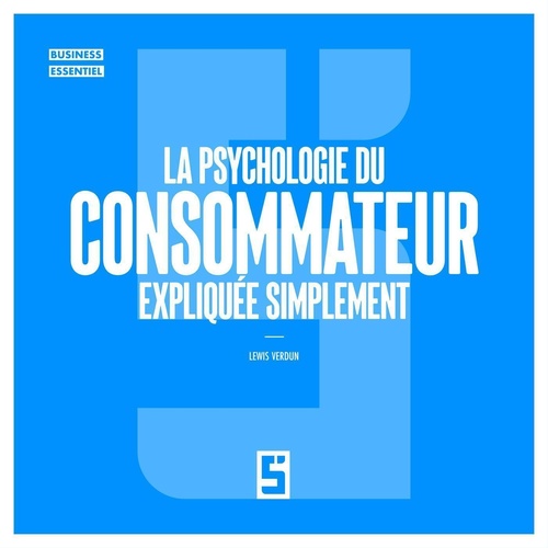 Couverture ebook de La psychologie du consommateur expliquée simplement, de Lewis Verdun