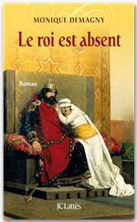 ebook cover of Le roi est absent, by Monique Demagny