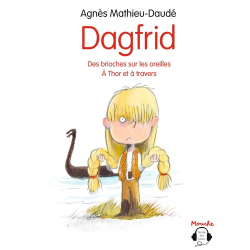 Couverture audiobook de Dagfrid - À Thor et à travers, de Agnès Mathieu-Daudé