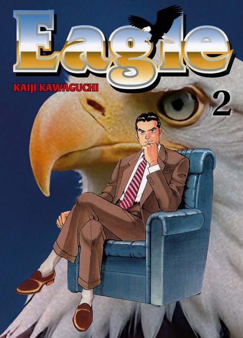 Couverture ebook de Eagle Perfect Edition T02, de Kaiji Kawaguchi