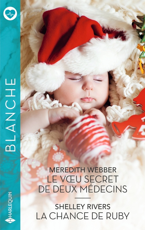 ebook cover of Le voeu secret de deux médecins - La chance de Ruby, by Meredith Webber, Shelley Rivers