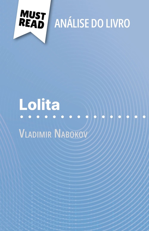 Couverture ebook de Lolita de Vladimir Nabokov (Análise do livro), de Margot Pépin