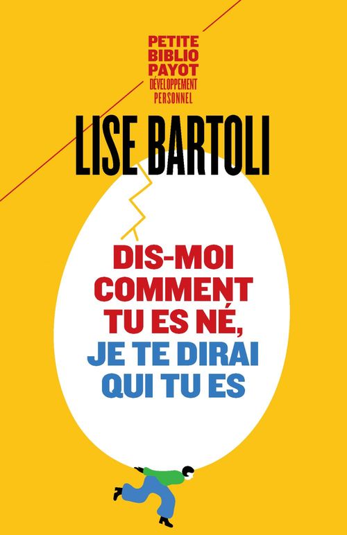 Couverture ebook de Dis-moi comment tu es né, je te dirai qui tu es, de Lise Bartoli