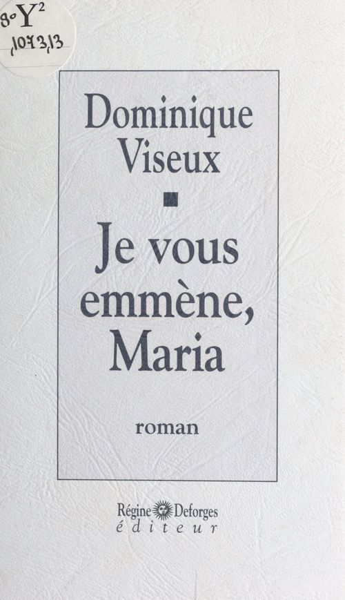 ebook cover of Je vous emmène, Maria, by Dominique Viseux