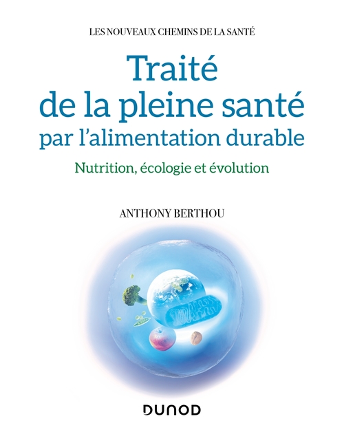 Couverture ebook de Traité de la pleine santé par l'alimentation durable, de Anthony Berthou