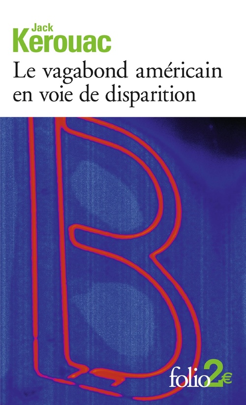 Couverture ebook de Le vagabond américain en voie de disparition / Grand voyage en Europe, de Jack Kerouac
