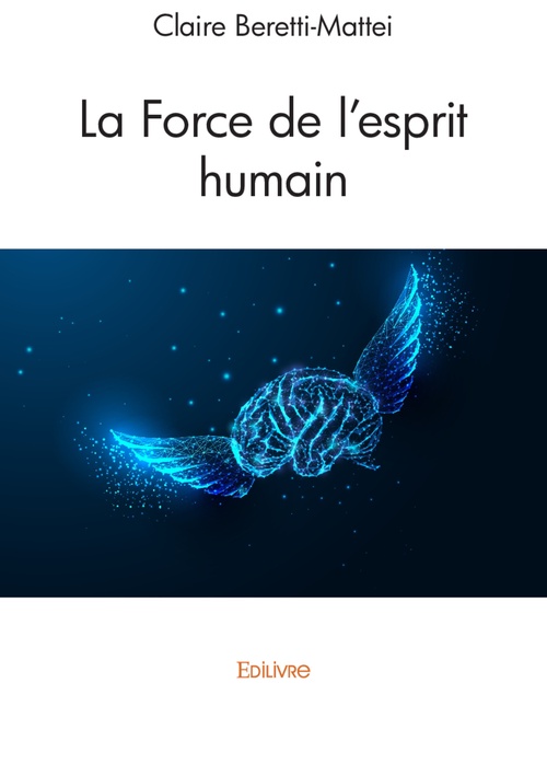 Couverture ebook de La Force de l'esprit humain, de Claire Beretti