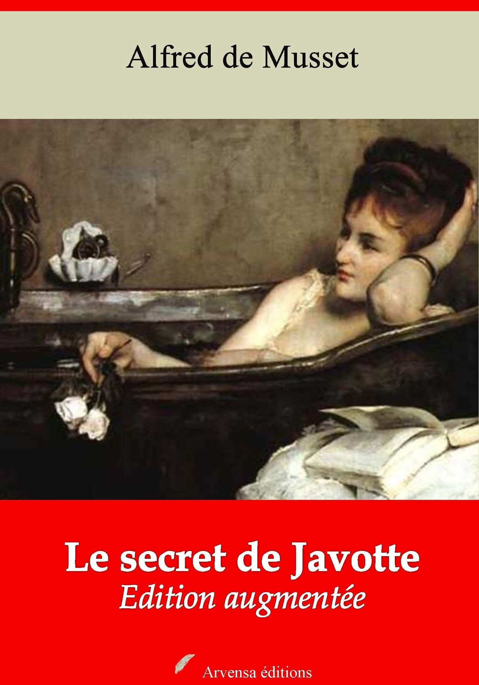 Couverture ebook de Le Secret de Javotte - suivi d'annexes, de Alfred De Musset