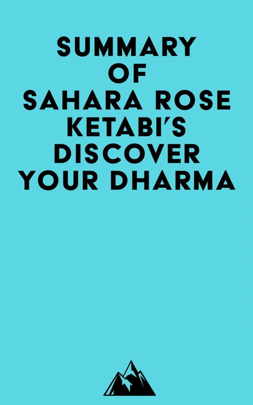 ebook cover of Summary of Sahara Rose Ketabi's Discover Your Dharma, by Everest Media
