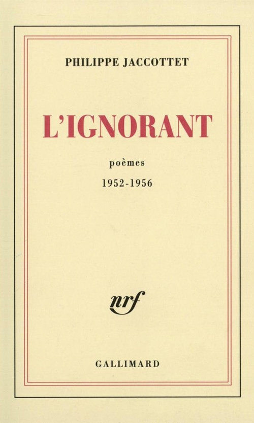 ebook cover of L'Ignorant. Poèmes 1952-1956, by Philippe Jaccottet