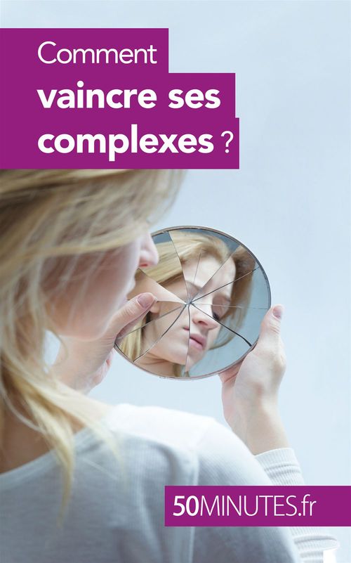 Couverture ebook de Comment vaincre ses complexes ?, de Irène Guittin