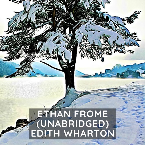 audiobook cover of Ethan Frome ( Unabridged ), by Edith Wharton