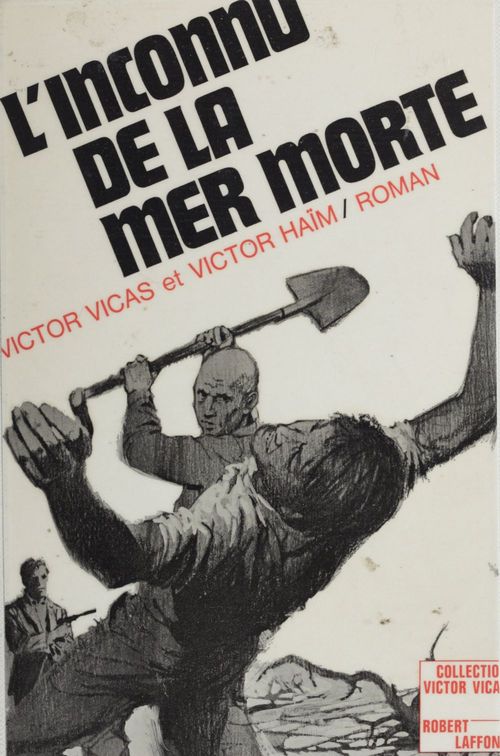 Couverture ebook de L'inconnu de la Mer morte, de Victor Haïm, Victor Vicas