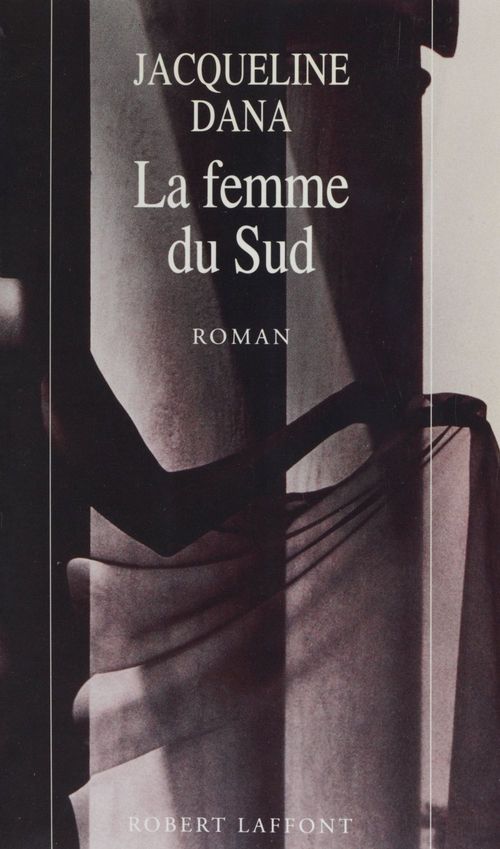 Couverture ebook de La Femme du Sud, de Jacqueline Dana