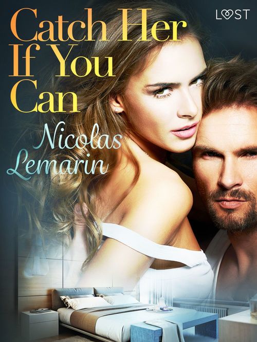 Couverture ebook de Catch Her If You Can - erotic short story, de Nicolas Lemarin