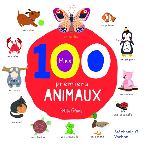 Couverture ebook de Mes 100 premiers animaux, de Stéphanie G. Vachon