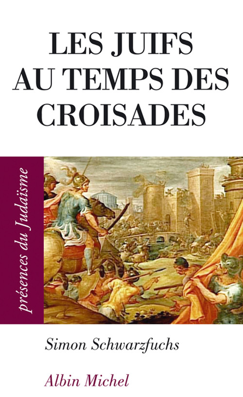 ebook cover of Les Juifs au temps des croisades en Occident et en Terre sainte, by Simon Schwarzfuchs