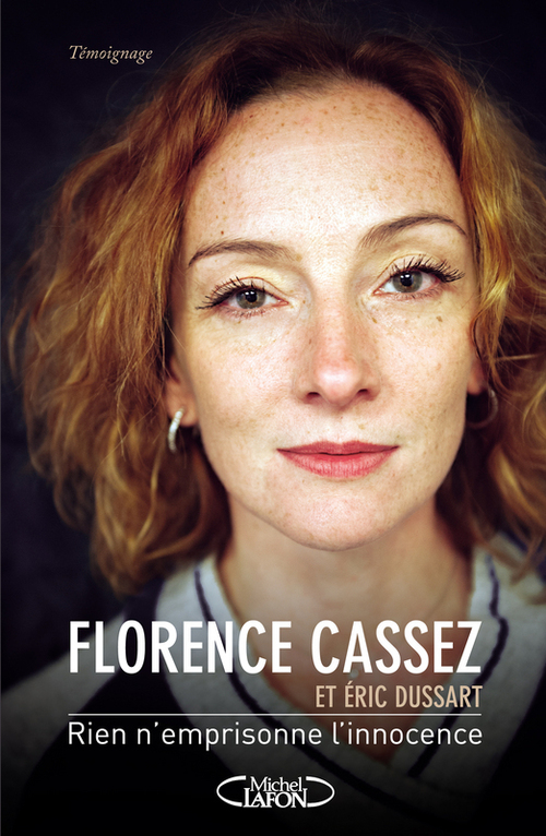 Couverture ebook de Rien n'emprisonne l'innocence, de Florence Cassez, Eric Dussart