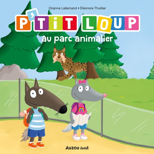 audiobook cover of P'tit Loup au parc animalier, by Orianne Lallemand