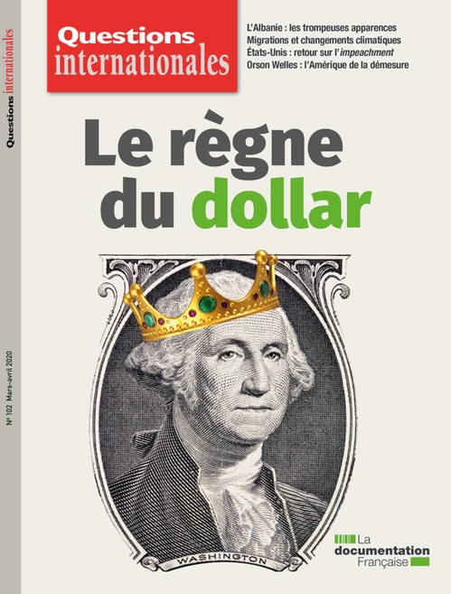 ebook cover of Questions internationales : Le règne du dollar - n°102, by Revue Questions Internationales