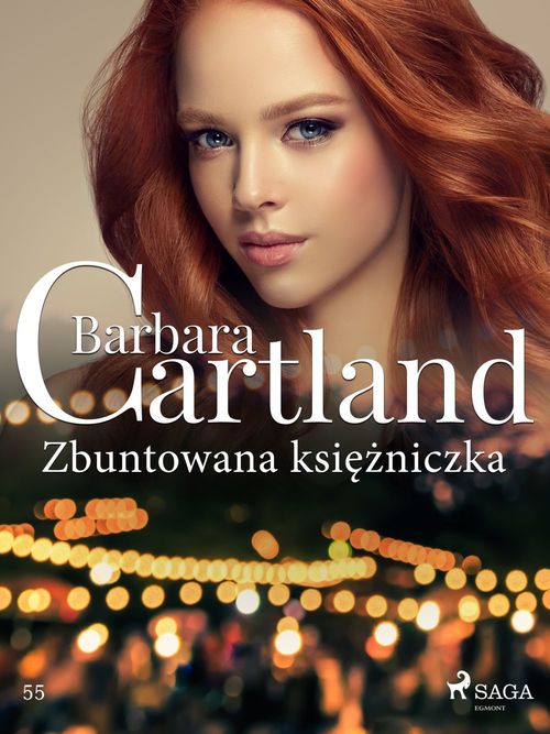 Couverture ebook de Zbuntowana ksiezniczka - Ponadczasowe historie milosne Barbary Cartland, de Barbara Cartland