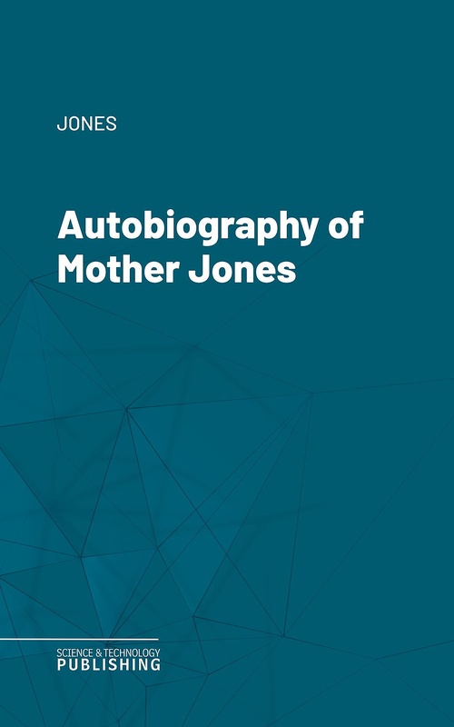 Couverture ebook de Autobiography of Mother Jones, de Jones