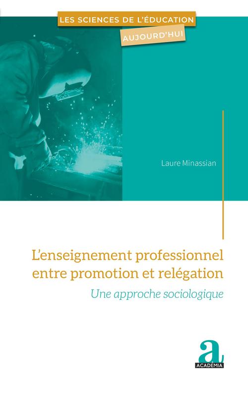 Couverture ebook de L'enseignement professionnel entre promotion et relégation, de Minassian Laure
