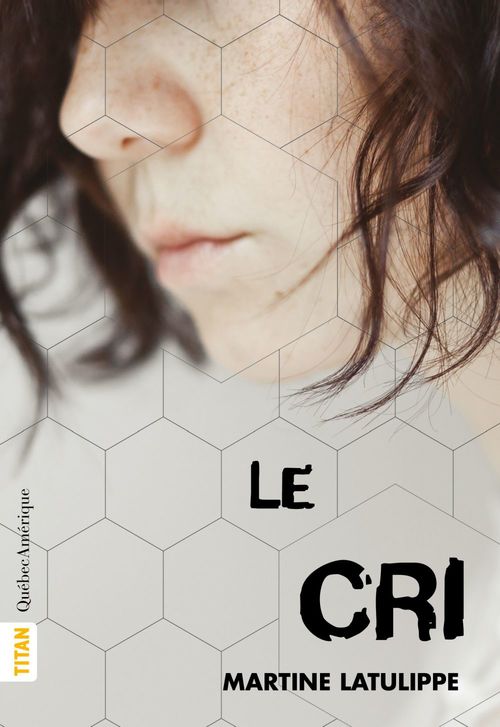 Couverture ebook de Le Cri, de Martine Latulippe